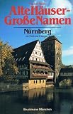 Produkt-Bild: Alte H&auml;user - Gro&szlig;e Namen.