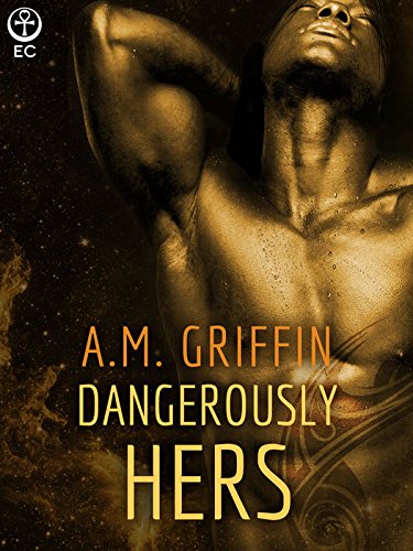 Dangerously Hers (Loving Dangerously Book 3)