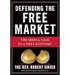 Defending the Free Market: The Moral Case for a Free Economy