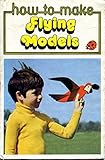 How to make flying models