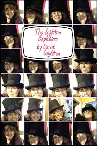 The Leighton Explosion, by Anne Leighton The Leighton Explosion, by Anne Leighton