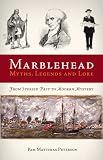 Marblehead Myths, Legends and Lore
