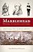 Marblehead Myths, Legends and Lore