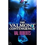 The Valmont Contingency | [Val Roberts]