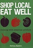 Shop local eat well