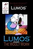 Lumos and The Wooly Worm (LumosTM)