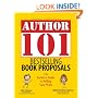 Author 101 Bestselling Book Proposals: The Insider's Guide to Selling Your Work