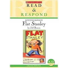 Flat Stanley Teacher Resource (Read & Respond)