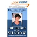 The Secret Of The Shadow: The Power of Owning Your Story