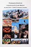 Photography Adventures in and Around St. Louis, Missouri
