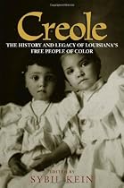 Creole: The History and Legacy of Louisiana's Free People of Color