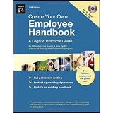 Create Your Own Employee Handbook: A Legal & Practical Guide (3rd edition)