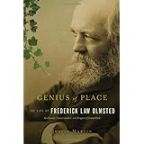 Genius of Place: The Life of Frederick Law Olmsted (A Merloyd Lawrence Book)