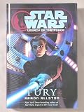 "FURY" [STAR WARS LEGACY OF THE FORCE BOOK 7] (STAR WARS LEGACY OF THE FORCE, FURY)