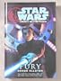 "FURY" [STAR WARS LEGACY OF THE FORCE BOOK 7] (STAR WARS LEGACY OF THE FORCE, FURY)