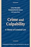Crime and culpability : a theory of criminal law