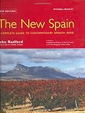 The New Spain: A Complete Guide to Contemporary Spanish Wine