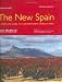The New Spain: A Complete Guide to Contemporary Spanish Wine