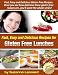 Books : 33 Simple Gluten-Free Lunch Recipes (Fast, Easy and Delicious Gluten-Free Recipes)