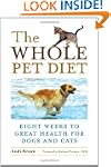 The Whole Pet Diet: Eight Weeks to Gr...