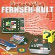 Generation Fernseh-Kult Vol.4