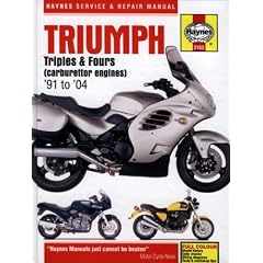 Haynes Triumph Triples & Fours (carburettor engines) '91 to '04 (Haynes Service & Repair Manuals)