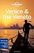 Lonely Planet Venice and The Veneto (City Travel Guide)