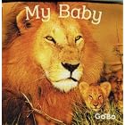 My Baby (My Photo Soft Cloth Books) by  GoBo