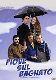 Piove Sul Bagnato