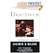 Doctors: The Biography of Medicine