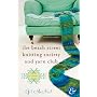 The Beach Street Knitting Society and Yarn Club