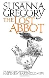 The Lost Abbot: The Nineteenth Chronicle of Matthew Bartholomew (Matthew Bartholomew Chronicles)