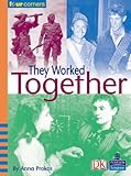 They worked together