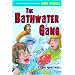 The Bathwater Gang