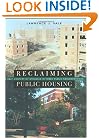 Reclaiming Public Housing: A Half Century of Struggle in Three Public Neighborhoods