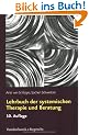 Lehrbuch der systemischen Therapie und Beratung