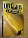 Bullion : a novel