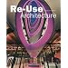 Re-Use Architecture