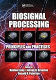 Biosignal processing : principles and practices