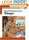 Small Woodworking Shops (New Best of Fine Woodworking)