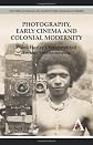 Photography, early cinema and colonial modernity : Frank Hurley's synchronized lecture entertainments