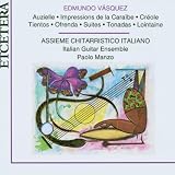 Vasquez: Auzielle, Impressions de la Caraibe, Creole, Tientos, Ofrenda, Suite Populaire, Suite Transitorial, Tonadas, Lointaine
