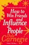 How to Win Friends and Influence People