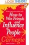 How to Win Friends and Influence People