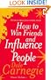 How to Win Friends and Influence People