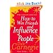 How to Win Friends and Influence People