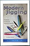 Rudow's Guide to Modern Jigging - Inshore * Offshore * Species-Specific