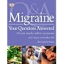 Migraine Your Questions Answered