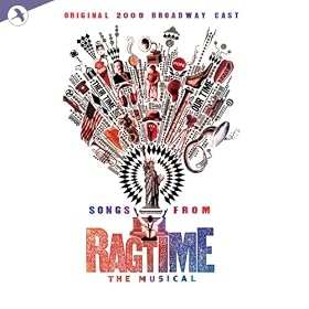 Ragtime (songs from) Original 2009 Broadway Cast
