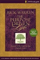 Purpose Driven&reg; Life DVD Study Guide: A Six-Session Video-Based Study for Groups or Individuals (Purpose Driven&reg; Life, The)